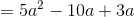 =5a^2-10a+3a