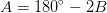 A=180^{\circ}-2B