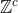 \mathbb{Z}^c