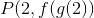 P(2,f(g(2))