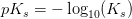 pK_s=-\log_{10}(K_s)