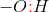 -O\mathbf{\color{Red} :}H