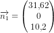 \overrightarrow{n_1}=\begin{pmatrix} 31{,}62\\0 \\ 10{,}2 \end{pmatrix}