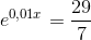 e^{0,01x}=\frac{29}{7}