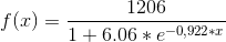 f(x)= \frac{1206}{1+6.06*e^{-0,922*x}}