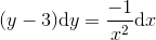 (y-3)\textup{d}y=\frac{-1}{x^2}\textup{d}x