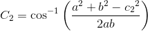 C_2=\cos^{-1}\left ( \frac{a^2+b^2-{c_{2}}^{2}}{2ab} \right )