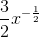 \frac{3}{2}x^{-\frac{1}{2}}