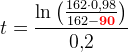 t =\frac{\ln\left (\frac{162\cdot 0{,}98}{162-\mathbf{\color{Red} 90}} \right )}{0{,}2}