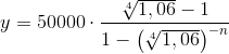 y=50000\cdot \frac{\sqrt[4]{1,06}-1}{1-\left ( \sqrt[4]{1,06} \right )^{-n}}