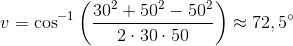 v=\cos^{-1}\left(\frac{30^2+50^2-50^2}{2\cdot 30\cdot 50} \right )\approx 72,5^{\circ}