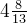 4\tfrac{8}{13}