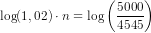 \log(1,02)\cdot n=\log\left ( \frac{5000}{4545} \right )