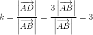 k=\frac{\left | \overrightarrow{AD} \right |}{\left |\overrightarrow{AB} \right |}=\frac{3\left | \overrightarrow{AB} \right |}{\left | \overrightarrow{AB} \right |}=3