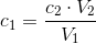 c_1 = \frac{c_2\cdot V_2}{V_1}