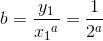 b=\frac{y_1}{{x_1}^a}=\frac{1}{2^ a}