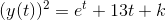 (y(t))^2=e^t+13t+k