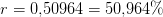 r=0{,}50964=50{,}964\%