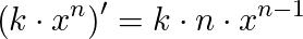 \small \left (k\cdot x^n \right ){}'=k\cdot n\cdot x^{n-1}