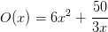 O(x)=6x^2+\left \frac{50}{3x}