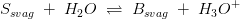 S_{svag}\; +\; H_2O\; \rightleftharpoons \;B_{svag}\; +\;H_3O^+