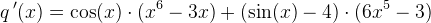 q{\, }'(x)=\cos(x)\cdot (x^6-3x)+(\sin(x)-4)\cdot (6x^5-3)