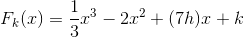F_k(x)=\frac{1}{3}x^3-2x^2+(7h)x+k