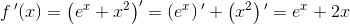 f{\, }'(x)=\left (e^x+x^2 \right ){}'=\left ( e^x \right ){ }'+\left ( x^2 \right ){ }'=e^x+2x