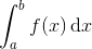 \int_a^b f(x)\, \mathrm dx