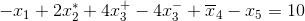 -x_1+2x_2^*+4x_3^+-4x_3^-+\overline{x}_4-x_5 = 10