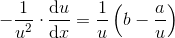 -\frac{1}{u^2}\cdot \frac{\mathrm{d} u}{\mathrm{d} x}=\frac{1}{u}\left ( b-\frac{a}{u} \right )