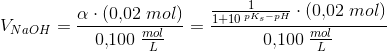 V_{NaOH}=\frac{\alpha \cdot(0{,}02\; mol)}{0{,}100\; \tfrac{mol}{L}}=\frac{\frac{1}{1+10^{\, pK_s-pH}} \cdot(0{,}02\; mol)}{0{,}100\; \tfrac{mol}{L}}
