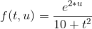 f(t,u)=\frac{e^{2*u}}{10+t^2}