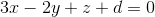 3x-2y+z+d=0