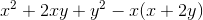 x^2+2xy + y^2-x(x+2y)