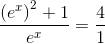 \frac{\left ( e^{x} \right )^{2}+1}{e^{x}}=\frac{4}{1}