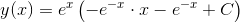 y(x)=e^x\left ( -e^{-x}\cdot x-e^{-x} +C\right )