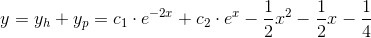 y=y_h+y_p=c_1\cdot e^{-2x}+c_2\cdot e^x-\frac{1}{2}x^2-\frac{1}{2}x-\frac{1}{4}