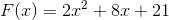 F(x)=2x^2+8x+21