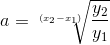 a=\sqrt[(x_2-x_1)]{\frac{y_2}{y_1}}