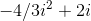 -4/3i^2+2i