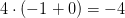 4\cdot (-1+0)=-4