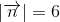 \left | \overrightarrow{n} \right |=6