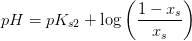 pH = pK_{s2}+\log\left ( \frac{1-x_s}{x_s} \right )
