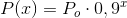 P(x)=P_o\cdot 0,9^x