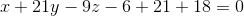 x+ 21y-9z-6+21+18=0