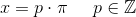 x=p\cdot \pi \; \; \; \; \; p\in \mathbb{Z}