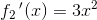 {f_{2}}{\, }'(x)=3x^2