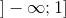 ]-\infty ;1]
