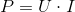 P=U\cdot I